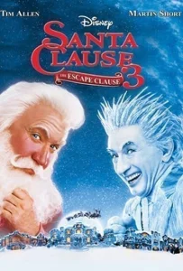 The Santa Clause 3 The Escape Clause คุณพ่อยอดอิทธิฤทธิ์ 3