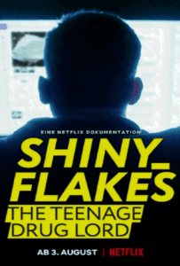 Shiny Flakes: The Teenage Drug Lord (2021) เจ้าพ่อยาวัยรุ่น