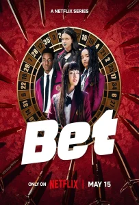 Bet Season 1 (2025) โคตรเซียนโรงเรียนพนัน