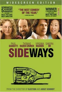 Sideways (2004) ไซด์เวยส์ ดื่มชีวิต ข้างทาง
