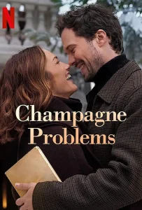 Champagne Problems (2025) แชมเปญรัก ปัญหาร้าย