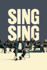 Sing Sing (2024) แดนขังคนคลั่งฝัน