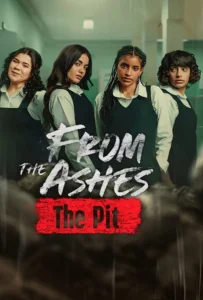 From the Ashes The Pit (2026) จากเถ้าถ่าน นรกใต้ดิน