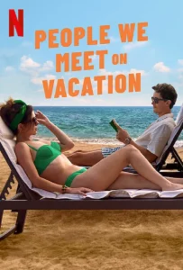 People We Meet on Vacation (2026) เราพบกัน ณ วันพักใจ